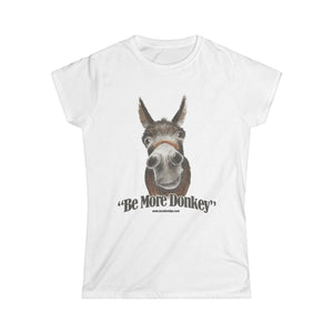 USA BE MORE DONKEY Women's Softstyle Tee