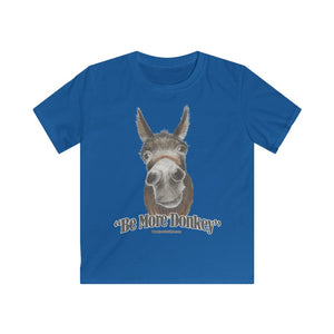 BE MORE DONKEY Kids Softstyle Tee